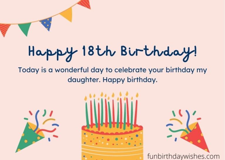 37 Heartwarming Happy Birthday Wishes for 18 years old daughter