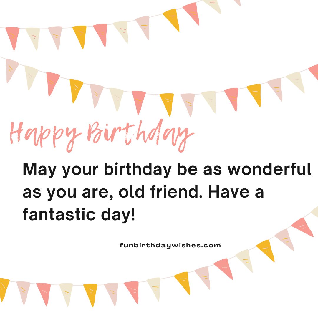 Birthday Wishes for Old Friend