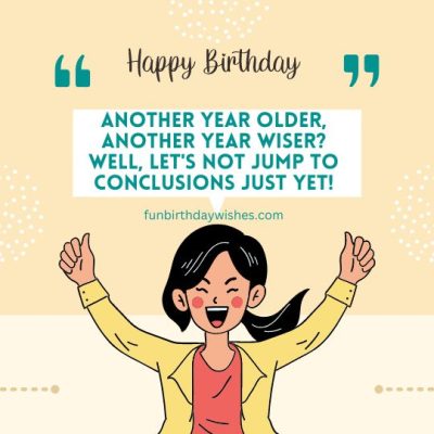 Funny Philosophical Birthday Wishes