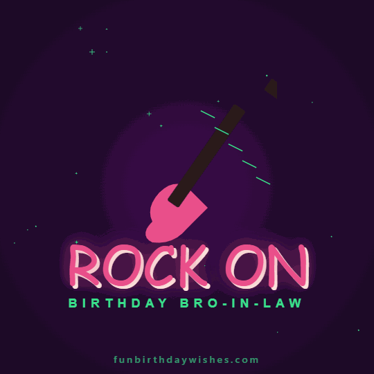 Rockstar Birthday GIFs for Brother in Law