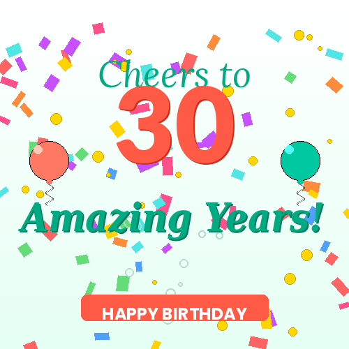 Cheers to 30 amazing years birthday animated GIF
