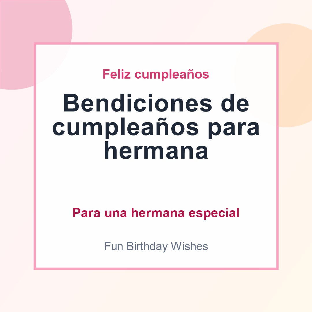 Bendiciones de cumpleaños para hermana